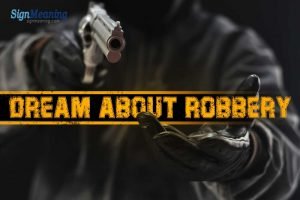 Dream about Being Robbed - Find Their Symbolic Representations