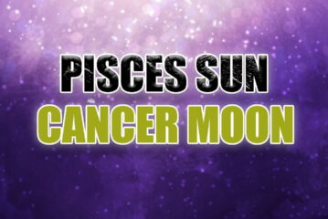 Pisces Sun Cancer Moon – Personality & Compatibility