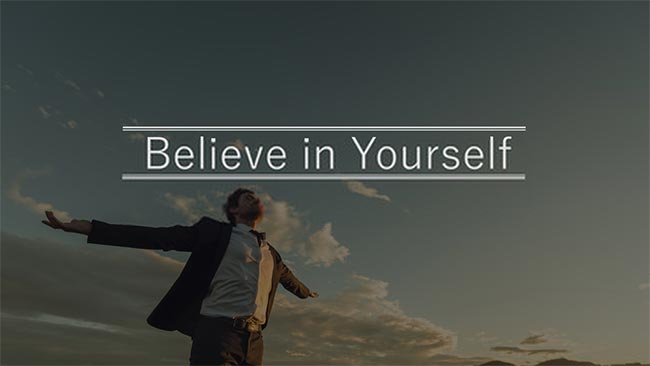 believe in yourself