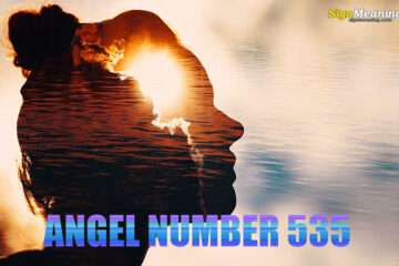 ANGEL NUMBER 535 – Meaning and Symbolism