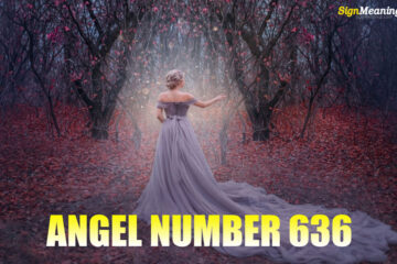 ANGEL NUMBER 636 – Meaning and Symbolism