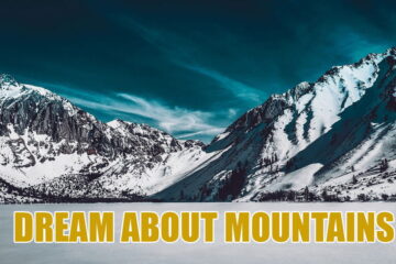 6 Meanings Of A Dream About Mountains: Could It Foreshadow Your Obstacle?