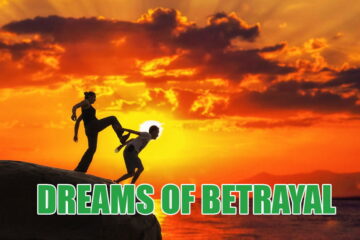 13 Common Dreams Of Betrayal And Their Meanings