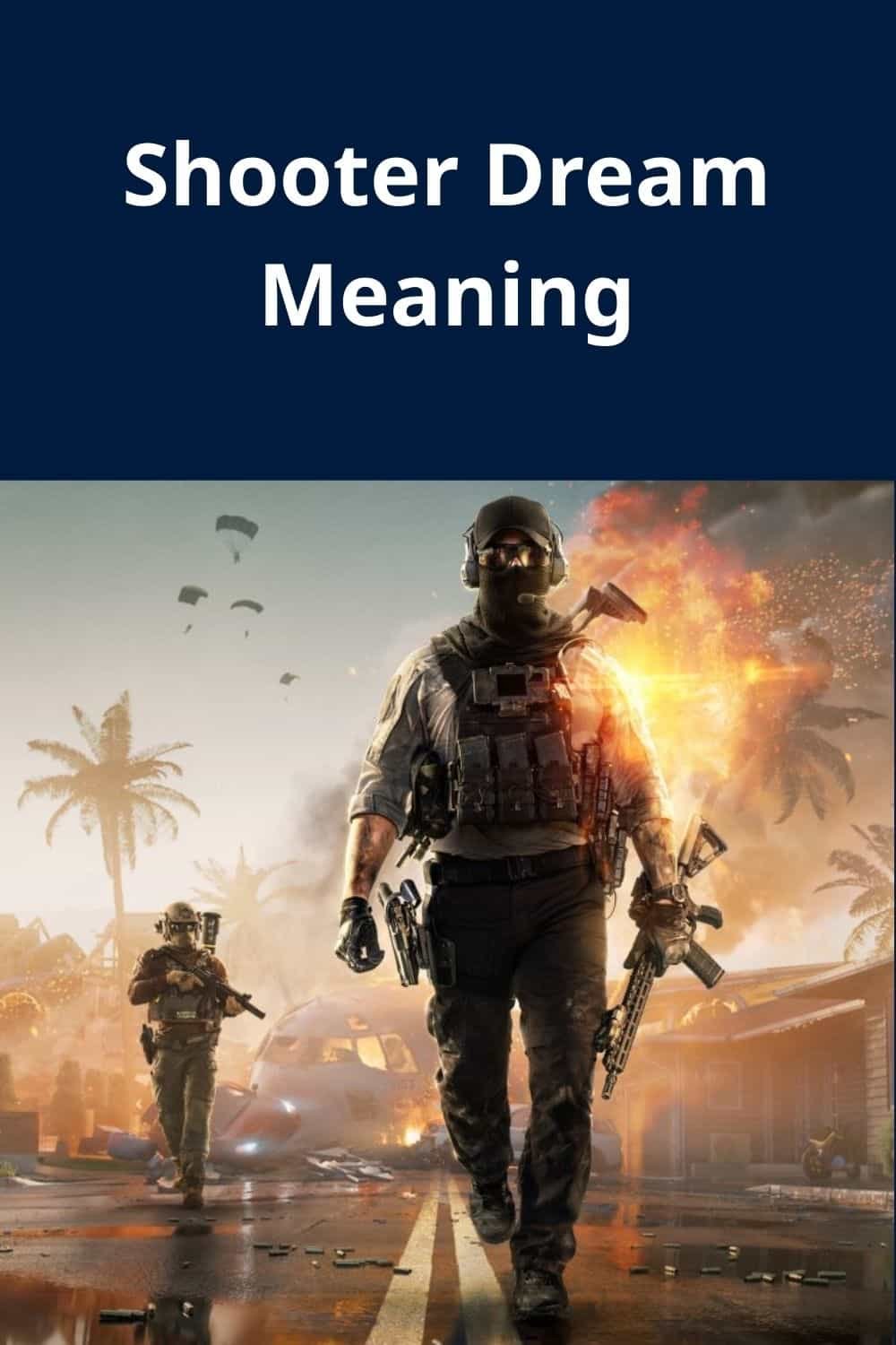 Shooter Dream Meaning